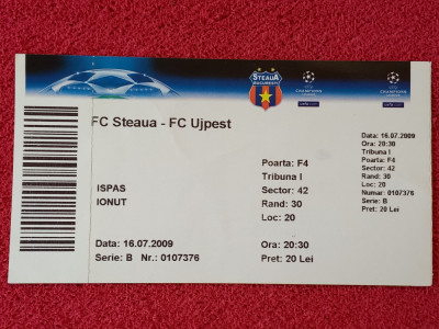 Bilet meci fotbal STEAUA BUCURESTI - FC UJPEST (Champions League 16.07.2009) foto