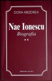 NAE IONESCU BIOGRAFIA VOL.2-DORA MEZDREA-357446