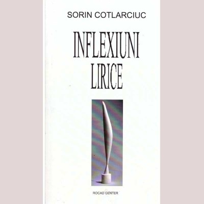 Sorin Cotlarciuc - Inflexiuni lirice - Sonete - - 136409 foto