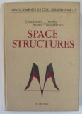 SPACE STRUCTURES by CONSTANTIN AVRAM and DECEBAL ANASTASESCU , 1984