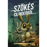 Sz&ouml;k&eacute;s Cilinderből - Adam Kline