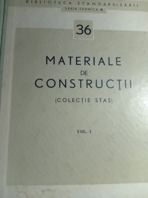 Materiale de constructii,stas,vol 1,folosit,1964,25 lei foto