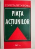Piata actiunilor - Constantin Fota, Carte Economie, Afaceri, Bestseller