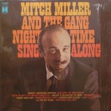 Vinil LP Mitch Miller And The Gang &ndash; Night Time Sing Along M) NOU ! SIGILAT !, Jazz