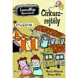 Cirkuszrejt&eacute;ly - Lassze-Maja nyomoz&oacute;iroda - Martin Widmark