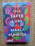 Cele sapte luni ale lui Maali Almeida - Shehan Karunatilaka IN TIPLA