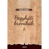 Hegyh&aacute;ti kr&oacute;nik&aacute;k 2. - Pint&eacute;r Gy&ouml;rgy