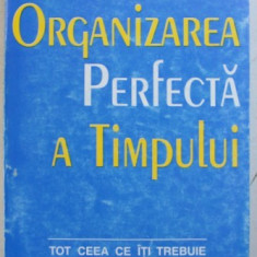 ORGANIZAREA PERFECTA A TIMPULUI de TED JOHNS , 1998