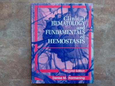 Clinical Hematology And Fundamentals Of Hemostasis Second Edition - Denise M. Harmening foto
