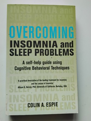 Overcoming Insomnia and SleepProblems - Colin A. Espie (5+1)5 foto