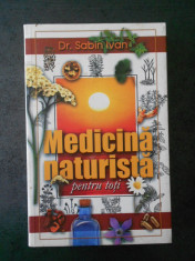 SABIN IVAN - MEDICINA NATURISTA PENTRU TOTI foto