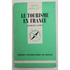 LE TOURISME EN FRANCE par GEORGES CAZES , 1984