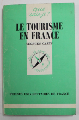 LE TOURISME EN FRANCE par GEORGES CAZES , 1984 foto