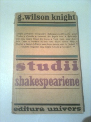 STUDII SHAKESPEARIENE ~ G. WILSON KNIGHT foto