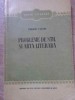 Probleme de Stil si Arta Literara - Tudor Vianu - Editura de Stat 1954 - Romanesti, Beletristica, Coperta Cartonata