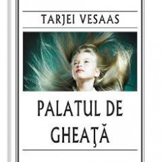 Palatul de gheata - Tarjei Vesaas