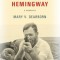 Ernest Hemingway: A Biography