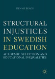 Structural Injustices in Swedish Education: Academic Selection and Educational Inequalities