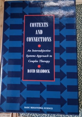 David Shaddock - Contexts and Connections. An intersubjective approach to couples therapy foto