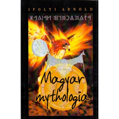Magyar mythologia - Ipolyi Arnold foto