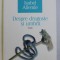 DESPRE DRAGOSTE SI UMBRA de ISABEL ALLENDE , 2008