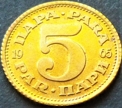 Moneda 5 PARA - RSF YUGOSLAVIA, anul 1965 *cod 2032 A = A.UNC - al doilea model foto