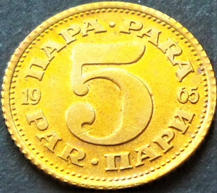 Moneda 5 PARA - RSF YUGOSLAVIA, anul 1965 *cod 2032 A = A.UNC - al doilea model