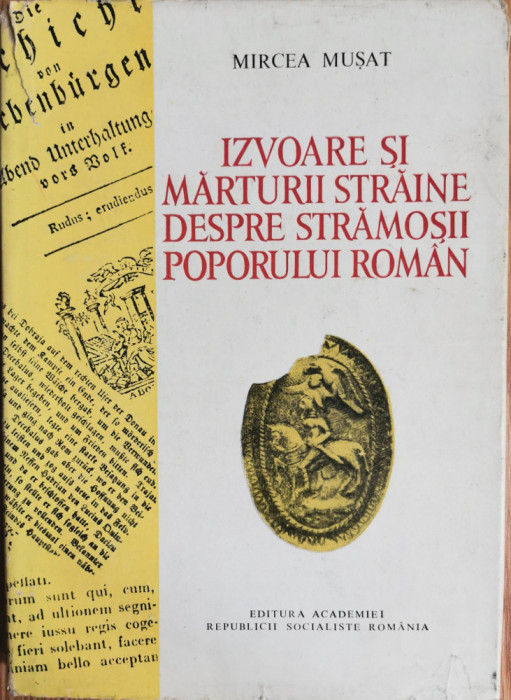 Izvoare si marturii straine despre stramosii poporului roman - Mircea Musat (coord.)