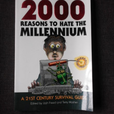 2000 reasons to hate the millennium, a 21st century survival guide (carte in limba engleza)