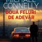 Doua feluri de adevar &ndash; Michael Connelly