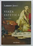 VIATA ESTETICA , STAZE SI FLUX de LAURENT JENNY , 2023