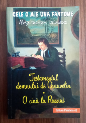 Testamentul domnului de Chauvelin-Alexandre Dumas foto