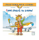 Conni zboară cu avionul - Paperback - Liane Schneider - Casa