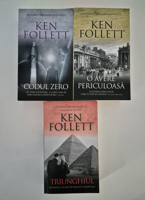 Ken Follett Triunghiul / Codul zero / O Avere periculoasa