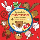 Gy&oacute;gypuszi &ndash; Piros k&ouml;nyv - Bartos Erika