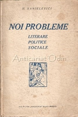 Noi Probleme Literare Politice Sociale - H. Sanielevici - 1927 foto