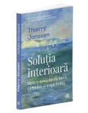 Cumpara ieftin Solutia interioara. Spre o noua medicina a corpului si a spiritului/Thierry Janssen