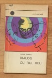 Dialog cu fiul meu de Vasile Iobescu. Orizonturi, 1970
