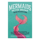 Mermaids Never Drown