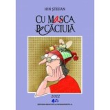 Cu masca pe caciula - Ion Stefan