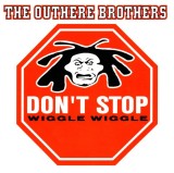 The Outhere Brothers - Don't Stop (Wiggle Wiggle), CD