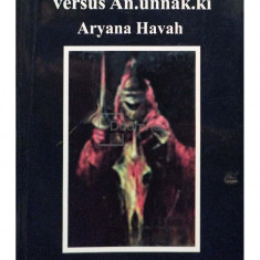 Aryana Havah - An.unnaki.ki versus An.unnaki.ki (editia 2010)