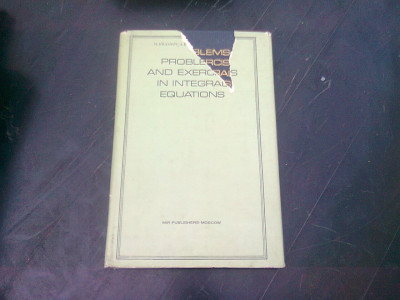 PROBLEMS AND EXERCISES IN INTEGRALS EQUATIONS - M. KRASNOV (TEXT IN LIMBA ENGLEZA) foto