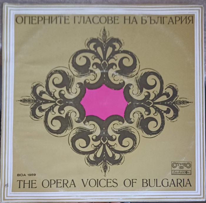 Disc vinil, LP. THE OPERA VOICES OF BULGARIA-COLECTIV-220140
