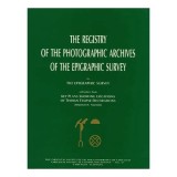 Registry of the Photographic Archives of the Epigraphic Survey