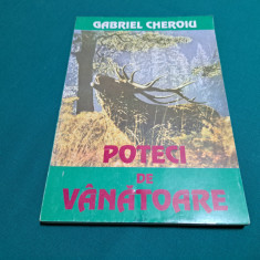 POTECI DE VÂNĂTOARE / GABRIEL CHEROIU / 1994 *