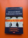 Stat și viață privată &icirc;n regimurile comuniste - Cosmin Budeancă, Florentin Olteanu
