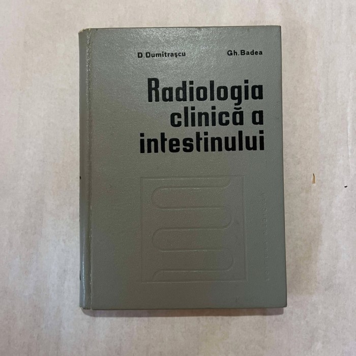 D. Dumitrascu - Radiologia clinica a intestinului