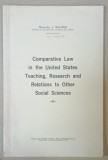 COMPARATIVE LAW IN THE UNITED STATES TEACHING , RESERACH AND RELATIONS TO OTHER SOCIAL SCIENCES by WENCESLAS J. WAGNER , 1973 , SUBLINIATA *