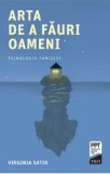 Cumpara ieftin Arta de a fauri oameni/Virginia Satir, Trei